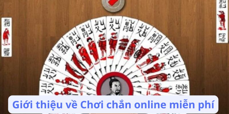Chơi chắn online miễn phí: Hướng dẫn đăng ký và bắt đầu ngay 2 gioi-thieu-ve-choi-chan-online-mien-phi