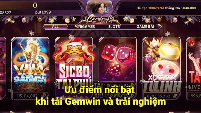Tải Gemwin: Trò Chơi Đổi Thưởng Uy Tín & Hấp Dẫn 2 uu-diem-noi-bat-khi-tai-gemwin-va-trai-nghiem