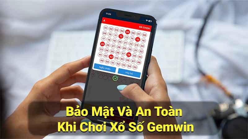 Xổ Số Gemwin: An Toàn, Uy Tín & Nhiều Cơ Hội Trúng Thưởng 3 bao-mat-va-an-toan-khi-choi-xo-so-gemwin